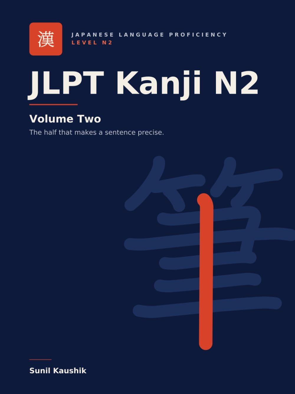 JLPT Kanji N2: Volume Two — 187 Characters, Taught in Thirteen Chapters — cover